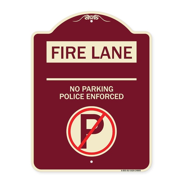 Fire Lane No Parking Police Enforced Heavy-Gauge Aluminum Sign, 24" x 18", BU-1824-24005